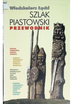 Szlak Piastowski Przewodnik