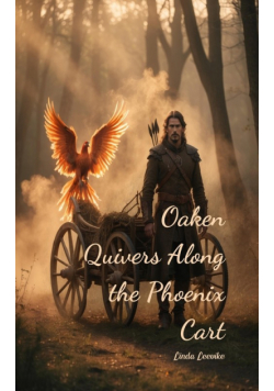 Oaken Quivers Along the Phoenix Cart