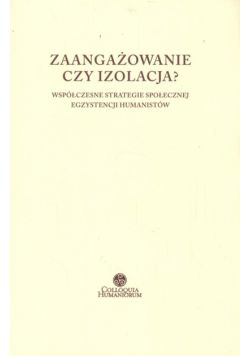 Zaangażowanie czy izolacja ?