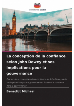 La conception de la confiance selon John Dewey et ses implications pour la gouvernance