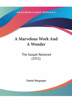 A Marvelous Work And A Wonder