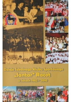 Dzieje szkolnego klubu sportowego Jantar