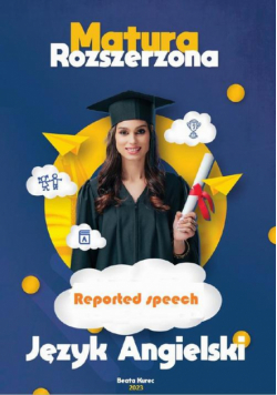 Matura rozszerzona. Język angielski. Reported speech