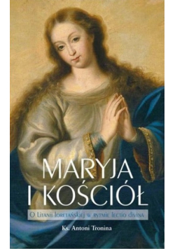 Maryja i Kościół. O litanii loretańskiej w rytmie Lectio Divina