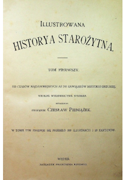 Illustrowana historya starożytna Tom I 1894 r.