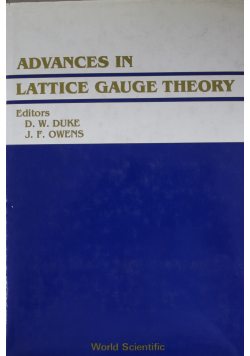 Advanes in lattice gauge theory