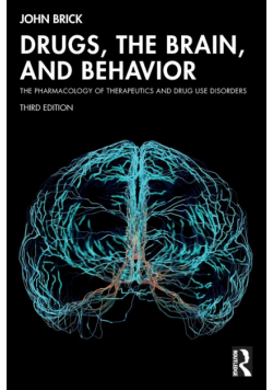 Drugs, the Brain, and Behavior
