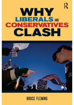 Why Liberals and Conservatives Clash