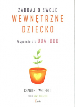 Zadbaj o swoje wewnętrzne dziecko