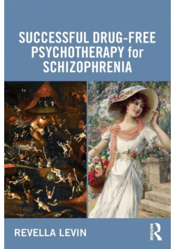 Successful Drug-Free Psychotherapy for Schizophrenia
