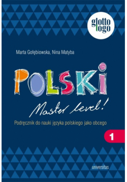 Polski Master level! 1 Podręcznik do nauki języka polskiego jako obcego (A1)