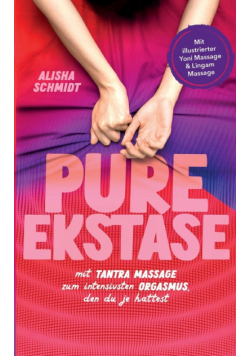 Pure Ekstase! Mit Tantra Massage zum intensivsten Orgasmus, den du je hattest