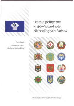 Ustroje polityczne krajów Wspólnoty Niepodległych Państw