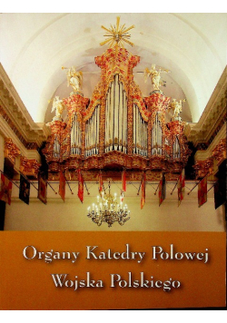 Organy Katedry Polowej Wojska Polskiego