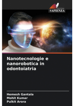 Nanotecnologie e nanorobotica in odontoiatria