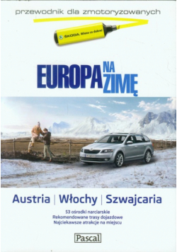 Europa na zimę t.2 Austria Włochy Szwajcaria