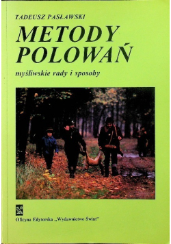 Metody polowań. Myśliwskie rady i sposoby