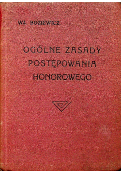 Ogólne zasady postępowania honorowego Kodeks honorowy 1927 r.