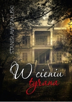 W cieniu tyrana