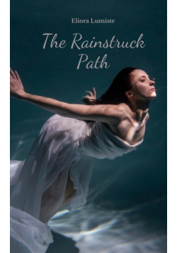 The Rainstruck Path