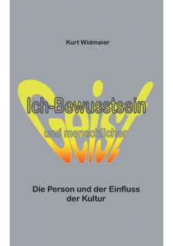 Ich-Bewusstsein und menschlicher Geist