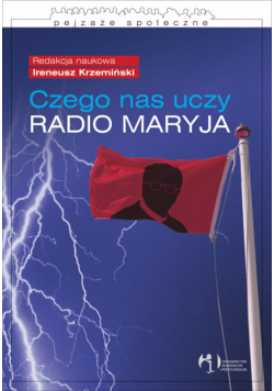 Czego nas uczy Radio Maryja?