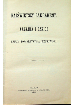 Najświętszy Sakrament Kazania i szkice 1911 r