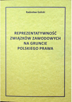 Reprezentatywność związków zawodowych na gruncie polskiego prawa