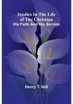 Studies in the Life of the Christian