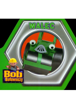 Bob Budowniczy: Walec