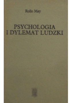 Psychologia i dylemat ludzki