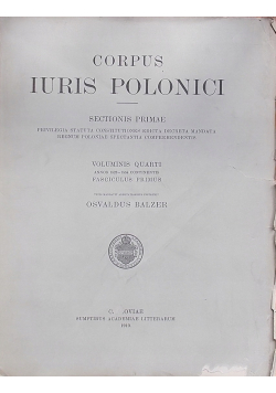 Corpus Iuris Polonici Sectionis Primae Voluminis Quarti 1910