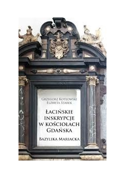 Łacińskie inskrypcje w kościołach Gdańska