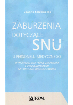 Zaburzenia dotyczące snu u personelu medycznego