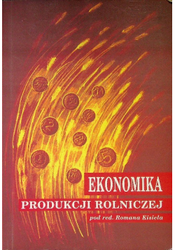Ekonomika produkcji rolniczej