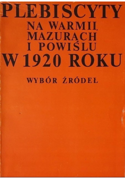 Plebiscyty na Warmii i Mazurach oraz na Powiślu w roku 1920