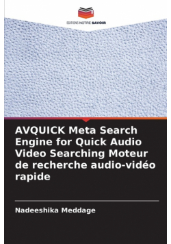 AVQUICK Meta Search Engine for Quick Audio Video Searching Moteur de recherche audio-vidéo rapide