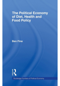 The Political Economy of Diet, Health and Food Policy