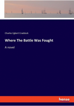 Where The Battle Was Fought