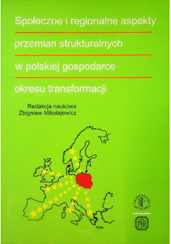 Społeczne i regionalne aspekty przemian strukturalnych