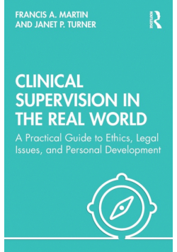 Clinical Supervision in the Real World