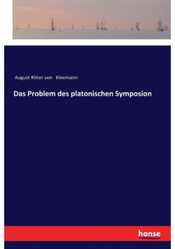 Das Problem des platonischen Symposion