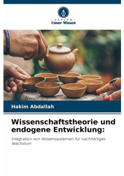 Wissenschaftstheorie und endogene Entwicklung