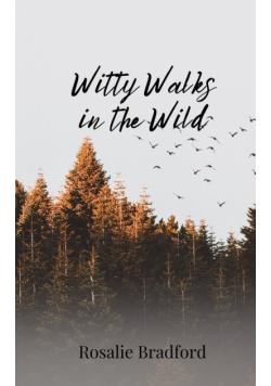 Witty Walks in the Wild