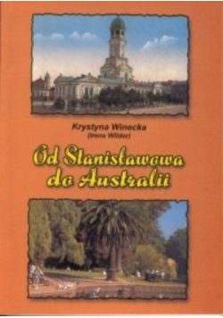 Od Stanisławowa do Australii