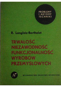 Trwałość niezawodność funkcjonalność wyrobów przemysłowych