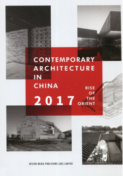 Contemporary Architecture in China 2017