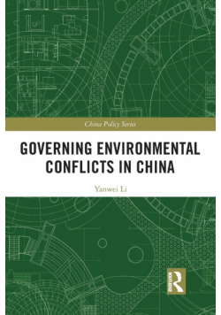 Governing Environmental Conflicts in China