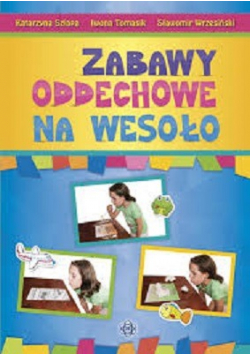 Zabawy oddechowe na wesoło