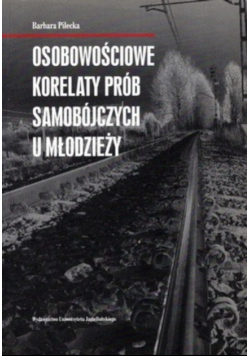 Osobowościowe korelaty prób samobójczych u młodzieży